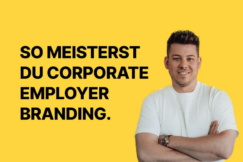 Social-Recruiting imc - Daniel Jost lächelt, neben ihm ein Schriftzug, welcher Corporate Employer Branding anspricht